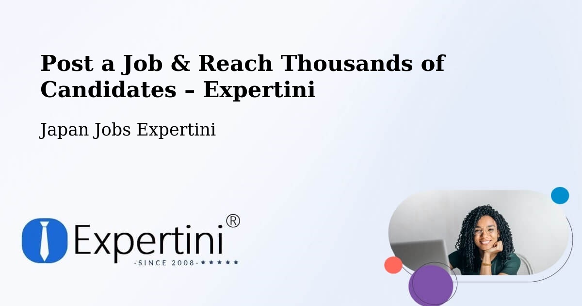 Post a Job in Shingū – Hire the Right Talent - Shingū, Japan Jobs Expertini