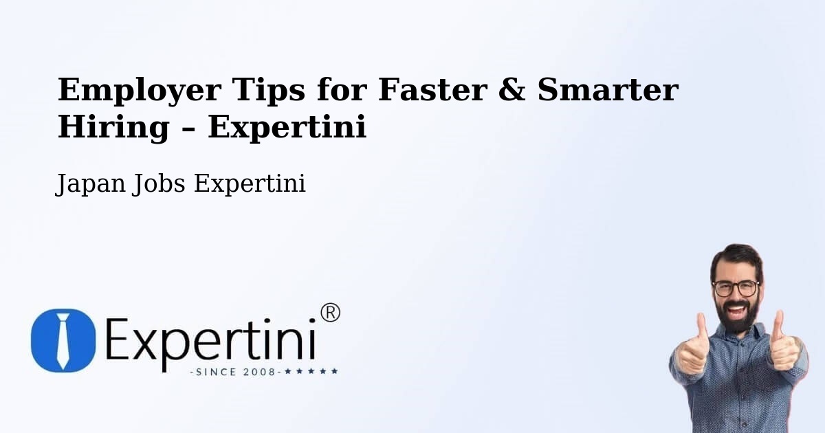 Employer Tips for Hiring & Recruitment – Shingū - Shingū, Japan Jobs Expertini