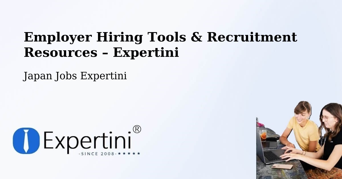 Employer Hiring Tools & Recruitment Resources – Shingū - Shingū, Japan Jobs Expertini