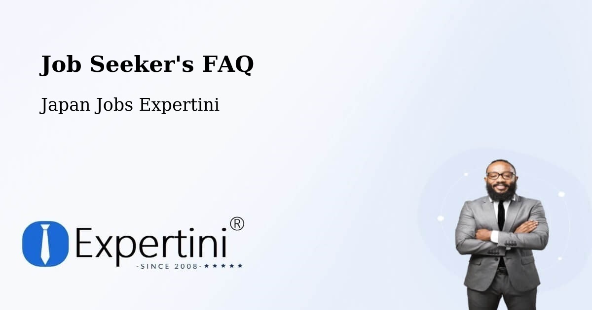 Job Seeker FAQ – Shingū - Japan Jobs Expertini