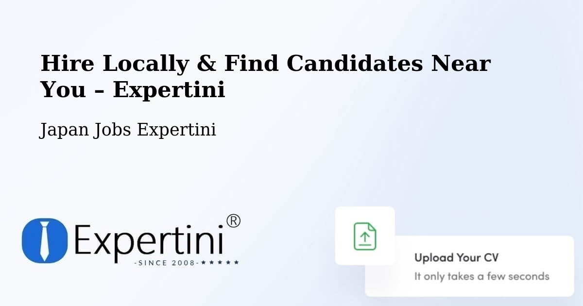 Hire Locally in Shingū – Find Qualified Candidates Near You - Shingū, Japan Jobs Expertini