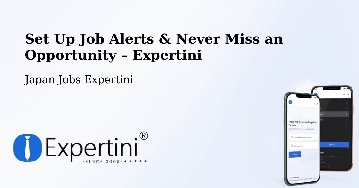 Job Alerts Guide – Get Notified About New Jobs in Shingū - Shingū, Japan Jobs Expertini