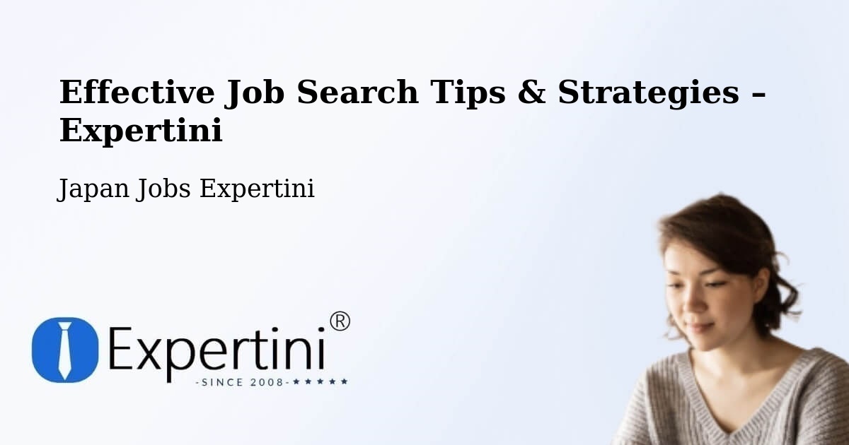 Job Search Tips & Strategies for Job Seekers – Shingū - Shingū, Japan Jobs Expertini